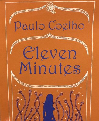 Одиннадцать минут Eleven Minutes - Пауло Коэльо (мягкий переплет англ язык) 15126 фото