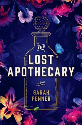 The Lost Apothecary Потерянный аптекарь - Сара Пеннер (мягкий переплет англ язык) 1932662178 фото